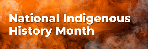A graphic celebrating National Indigenous History Month.